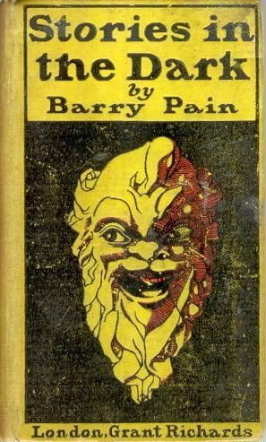 Stories in the Dark by Barry Pain