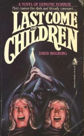 Last Come the Children by David Hagberg