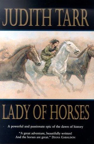 Lady of Horses (Epona #3) by Judith Tarr