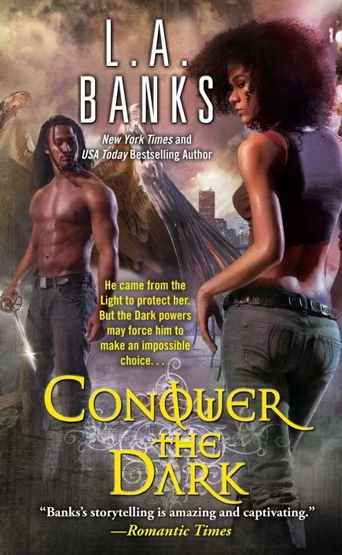 Conquer the Dark (Angel Series #2) by L. A. Banks