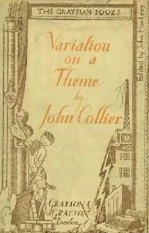 Variations on a Theme by John Collier