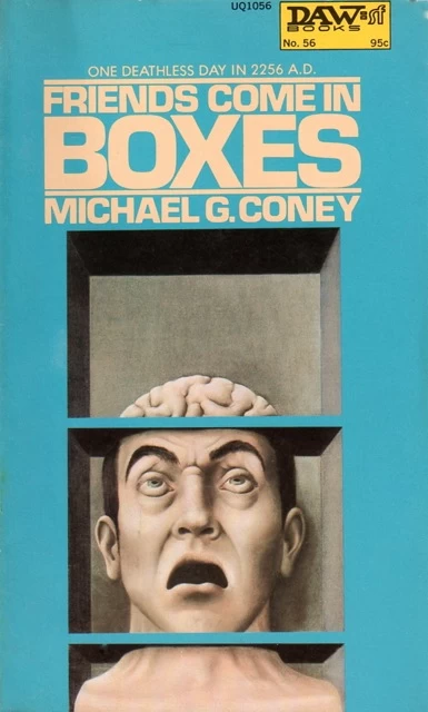 Friends Come in Boxes by Michael G. Coney