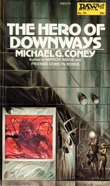 The Hero of Downways by Michael G. Coney