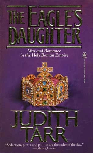The Eagle's Daughter by Judith Tarr