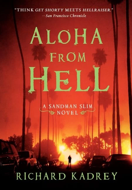 Aloha from Hell (Sandman Slim #3) by Richard Kadrey