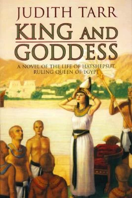 King and Goddess by Judith Tarr