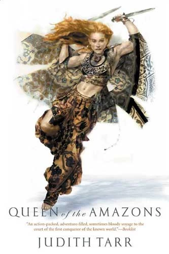 Queen of the Amazons (Alexander the Great #2) by Judith Tarr