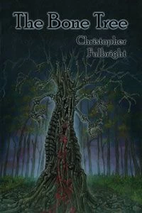 The Bone Tree by Christopher Fulbright