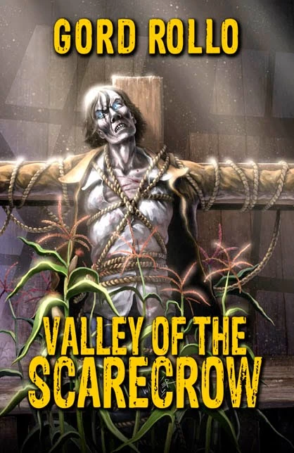 Valley of the Scarecrow by Gord Rollo