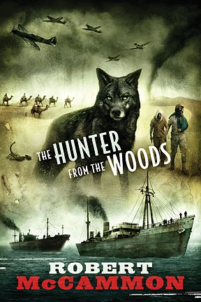 The Hunter from the Woods by Robert R. McCammon