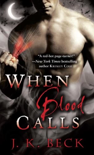 When Blood Calls (Shadow Keepers #1) by J. K. Beck