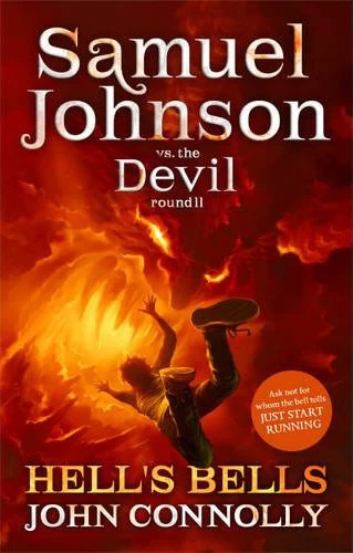 Hell's Bells (Samuel Johnson vs. the Devil #2) by John Connolly