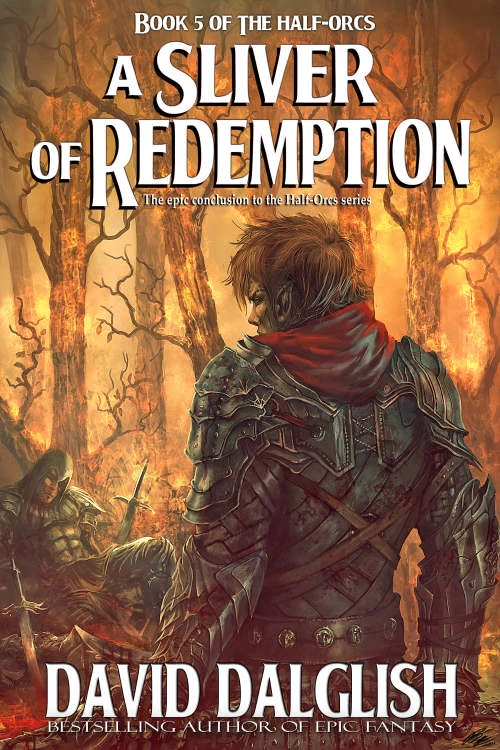 A Sliver of Redemption (The Half-Orcs #5) by David Dalglish