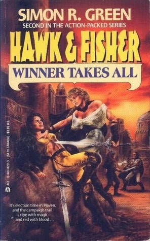 Winner Takes All (Hawk and Fisher #2) by Simon R. Green
