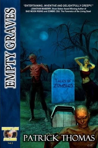 Empty Graves: Tales of Zombies (Murphy's Lore After Hours) by Patrick Thomas
