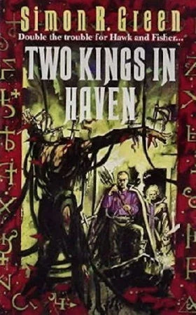 Two Kings in Haven (Hawk and Fisher #6) by Simon R. Green