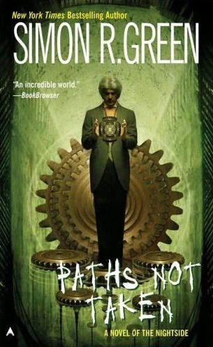Paths Not Taken (Nightside #5) by Simon R. Green