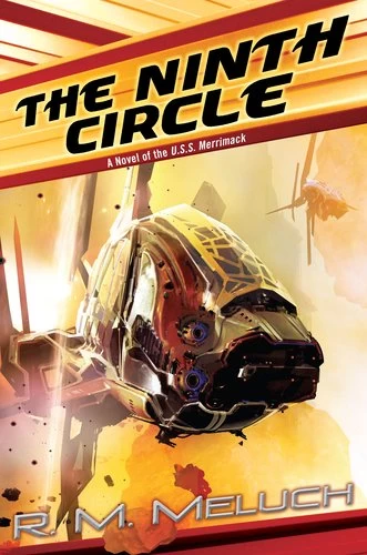 The Ninth Circle (Tour of the Merrimack #5) by R. M. Meluch