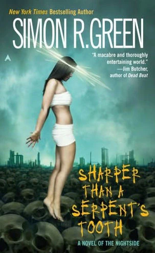 Sharper Than a Serpent's Tooth (Nightside #6) by Simon R. Green