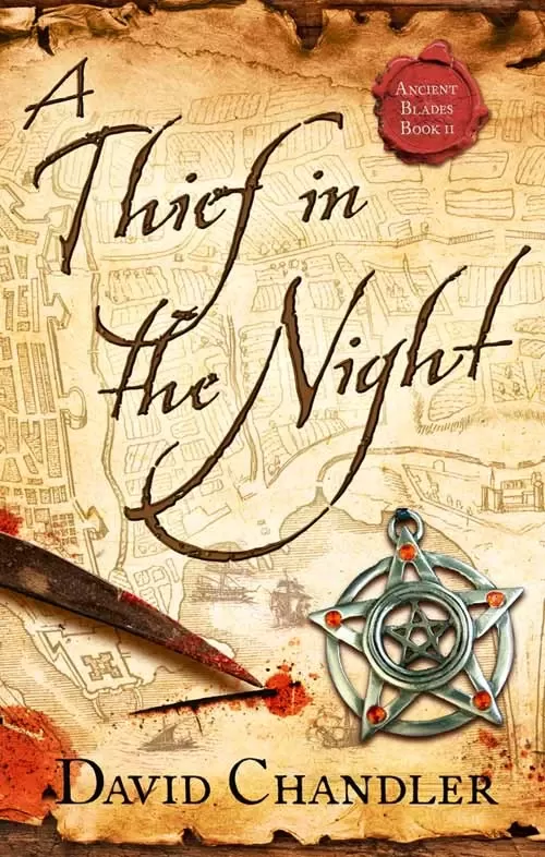 A Thief in the Night (Ancient Blades #2) by David Chandler