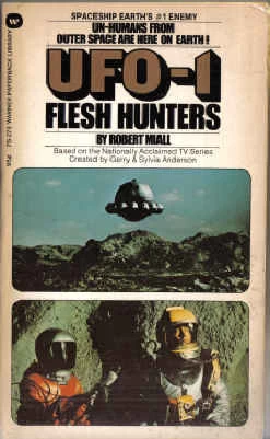 UFO-1: Flesh Hunters by Robert Miall