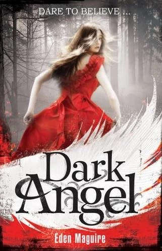 Dark Angel (Dark Angel #1) by Eden Maguire