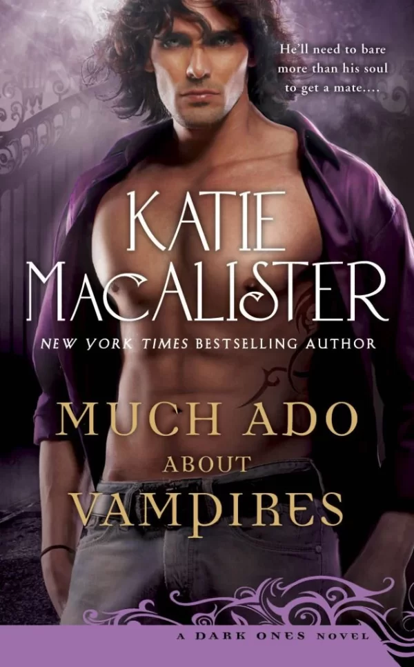 Much Ado About Vampires (The Dark Ones #10) by Katie MacAlister