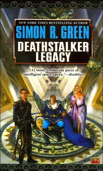 Deathstalker Legacy (Deathstalker Legacy #1) by Simon R. Green