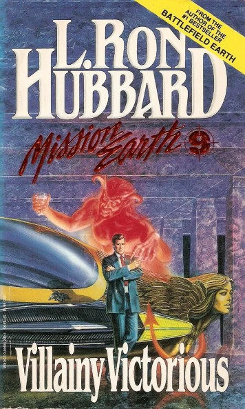 Villainy Victorious (Mission Earth #9) by L. Ron Hubbard