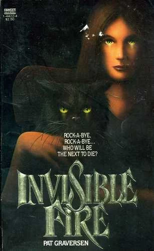 Invisible Fire by Pat Graversen