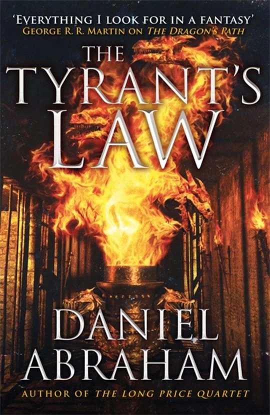 The Tyrant's Law (The Dagger and the Coin #3) by Daniel Abraham