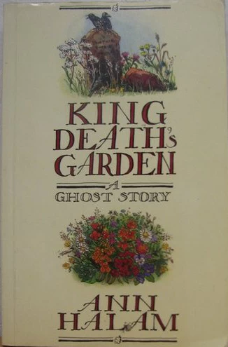 King Death's Garden by Ann Halam