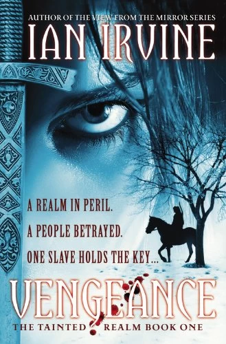 Vengeance (The Tainted Realm #1) by Ian Irvine