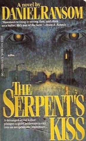 The Serpent's Kiss by Daniel Ransom