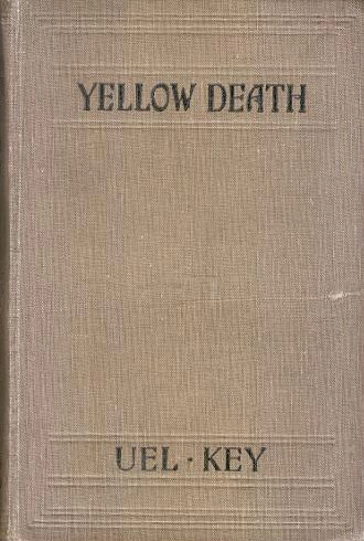 Yellow Death (Prof. Arnold Rhymer #2) by Uel Key