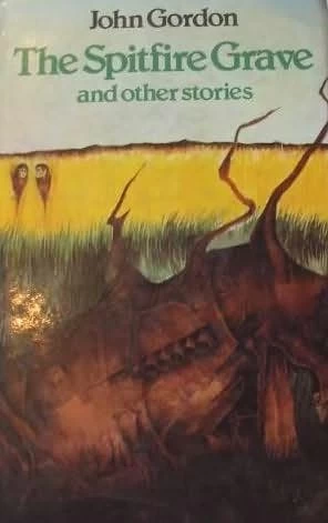 The Spitfire Grave and Other Stories by John Gordon