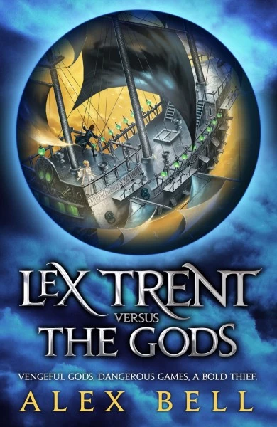 Lex Trent Versus the Gods (Lex Trent #1) by Alex Bell