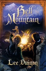 Bell Mountain (Bell Mountain #1) by Lee Duigon