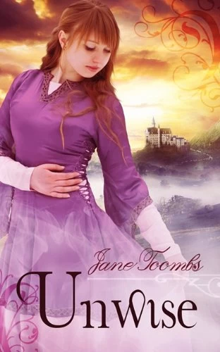 Unwise by Jane Toombs