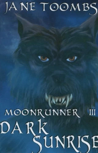 Dark Sunrise (Moonrunner #3) by Jane Toombs