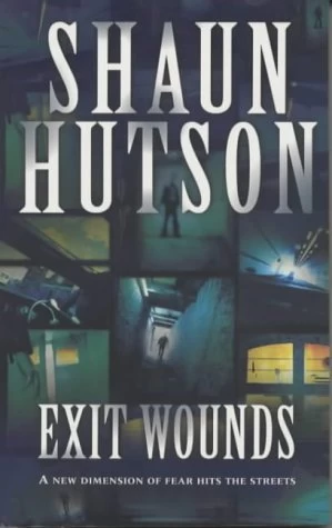 Exit Wounds by Shaun Hutson