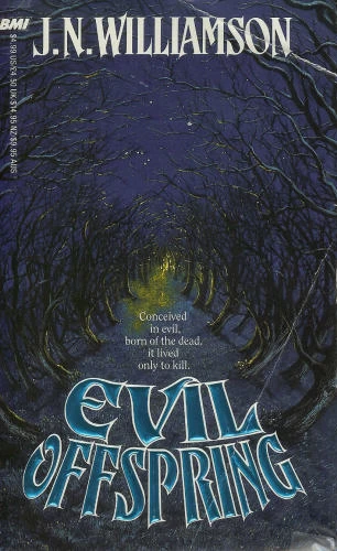 Evil Offspring by J. N. Williamson
