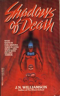 Shadows of Death by J. N. Williamson