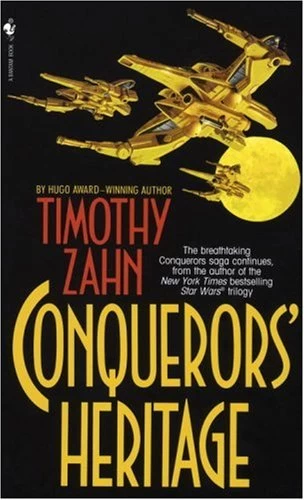 Conquerors' Heritage (The Conquerors Saga #2) by Timothy Zahn