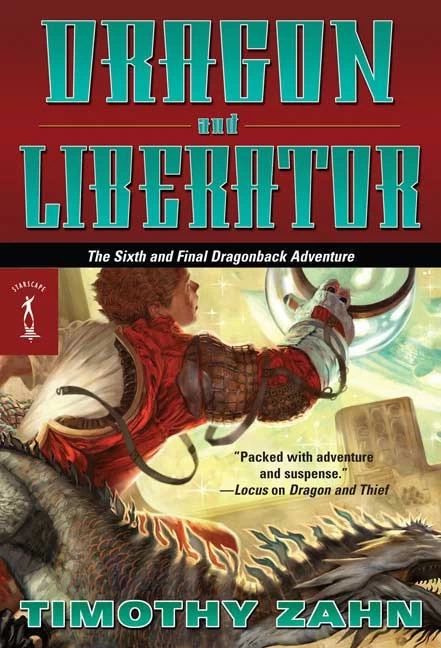 Dragon and Liberator (Dragonback #6) by Timothy Zahn
