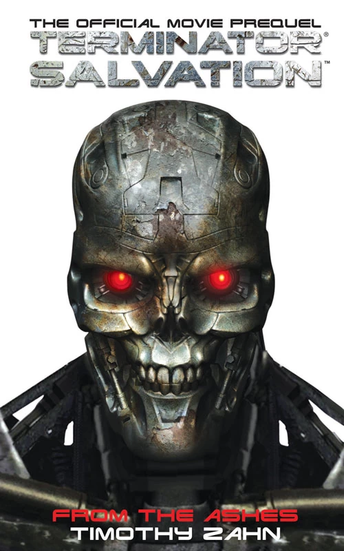 From the Ashes (Terminator Salvation) by Timothy Zahn
