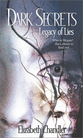 Legacy of Lies (Dark Secrets #1) by Elizabeth Chandler