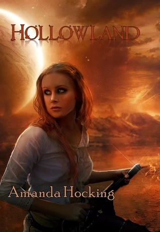 Hollowland (The Hollows #1) by Amanda Hocking