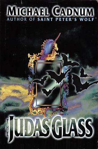 The Judas Glass by Michael Cadnum