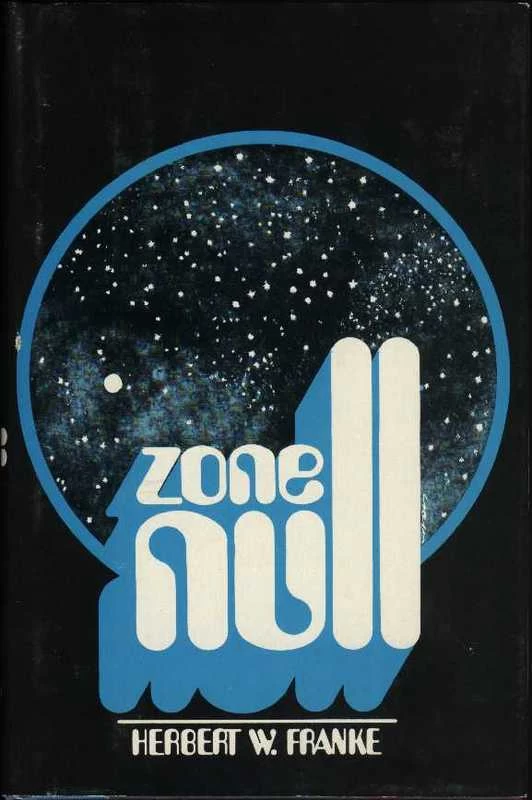 Zone Null by Herbert W. Franke